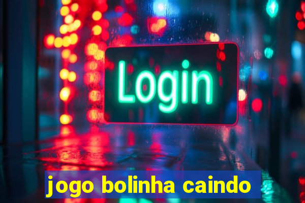 jogo bolinha caindo