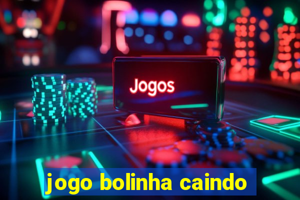 jogo bolinha caindo