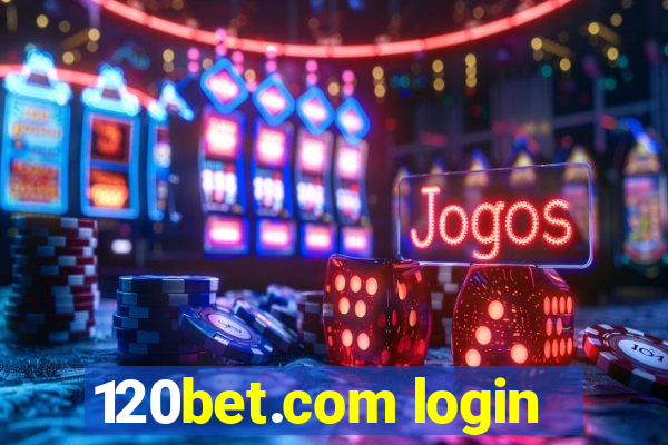 120bet.com login