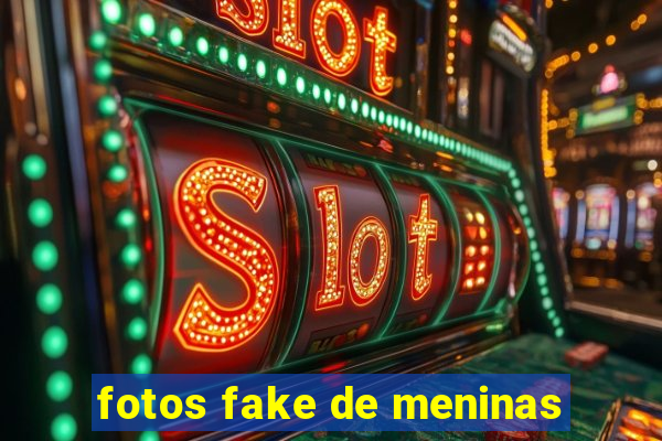 fotos fake de meninas