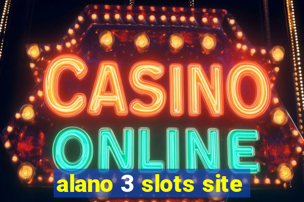 alano 3 slots site