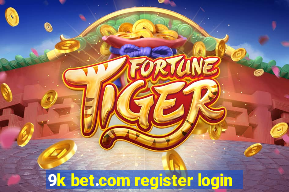 9k bet.com register login