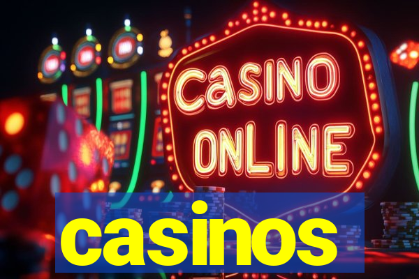 casinos