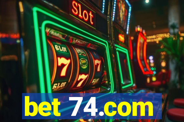 bet 74.com