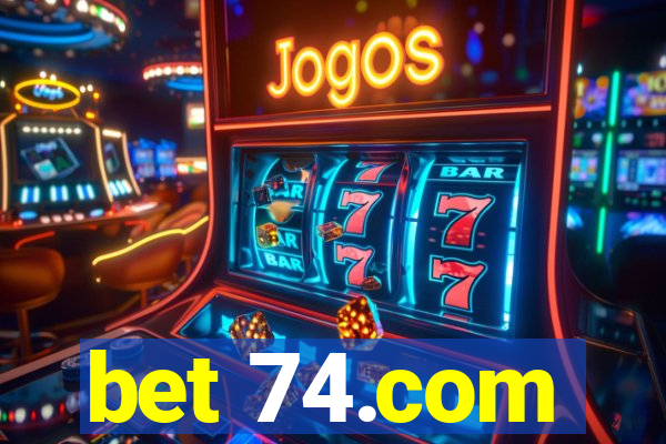 bet 74.com