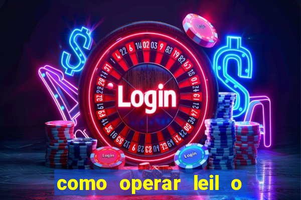 como operar leil o de abertura mini indice