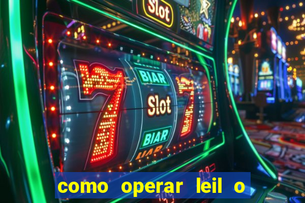 como operar leil o de abertura mini indice