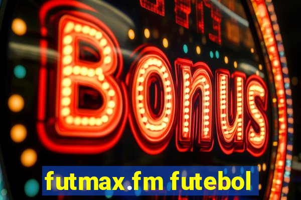 futmax.fm futebol