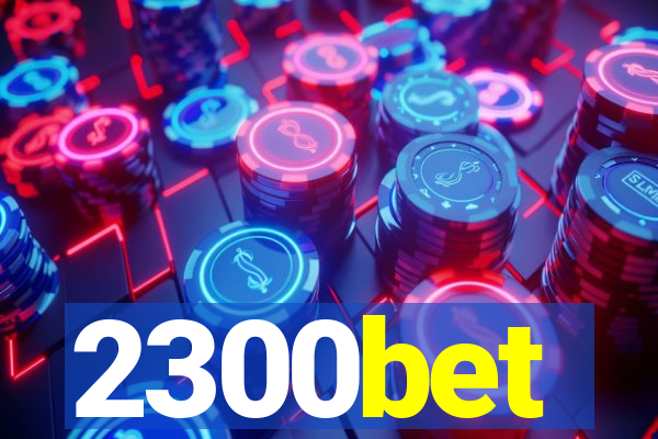 2300bet