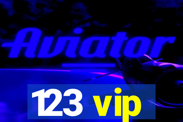 123 vip