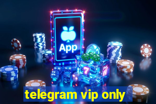 telegram vip only