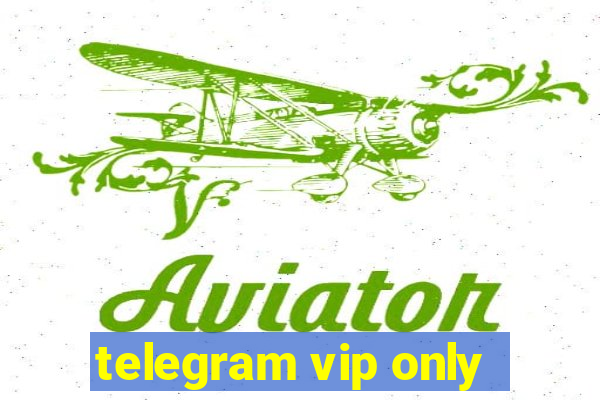 telegram vip only