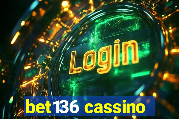 bet136 cassino