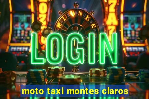 moto taxi montes claros