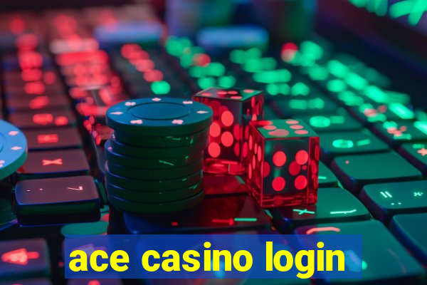 ace casino login