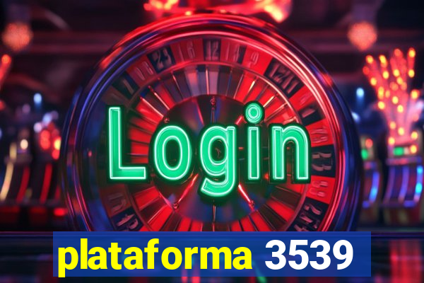 plataforma 3539