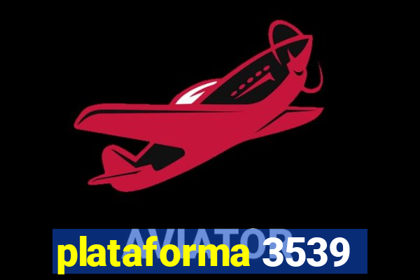 plataforma 3539