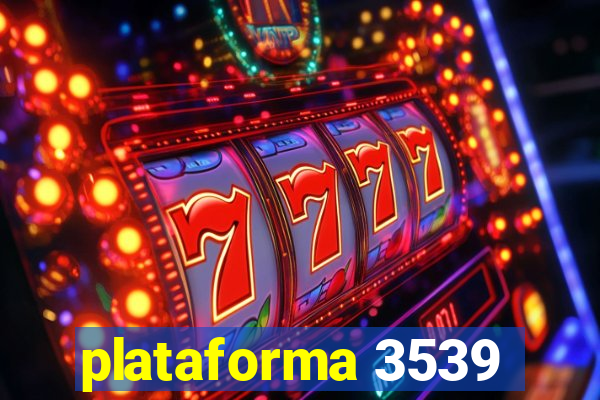 plataforma 3539