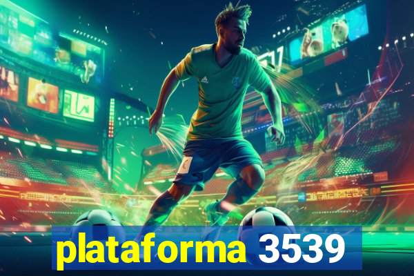 plataforma 3539