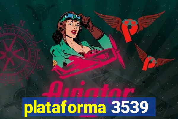 plataforma 3539