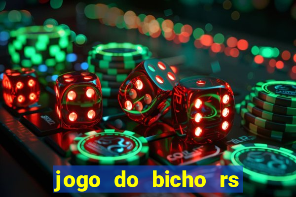 jogo do bicho rs resultado certo de hoje 14h 18h rs consulta