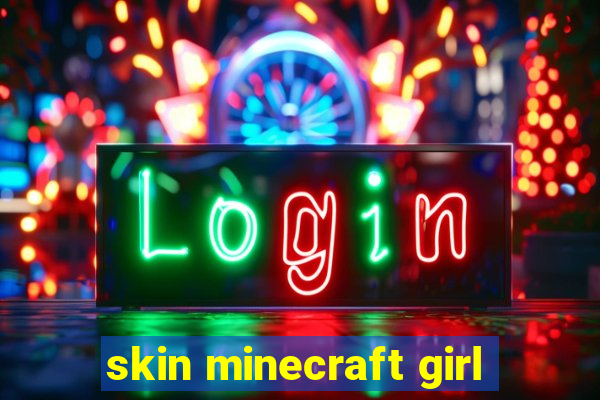 skin minecraft girl