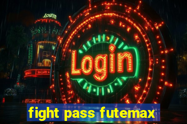 fight pass futemax