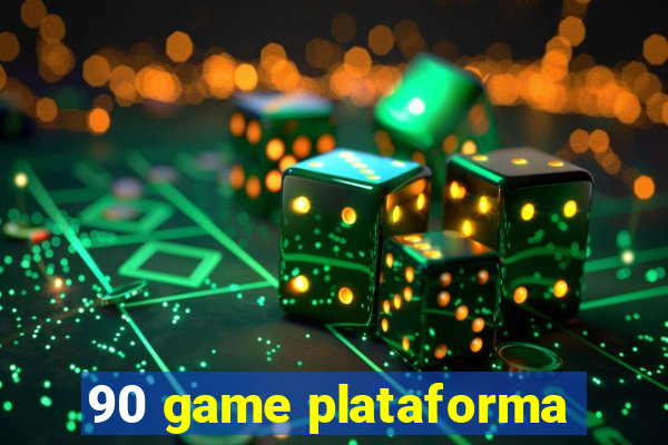 90 game plataforma