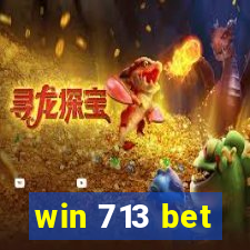 win 713 bet