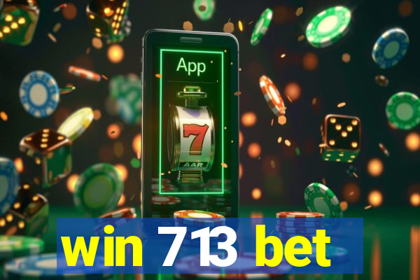 win 713 bet