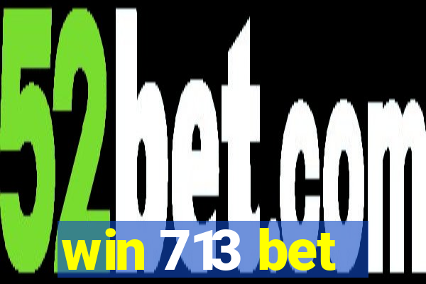 win 713 bet