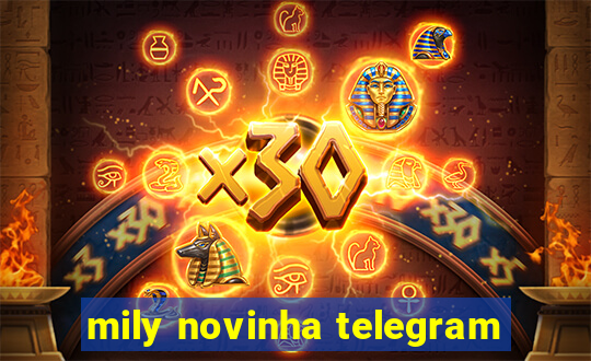 mily novinha telegram