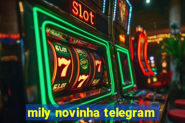 mily novinha telegram