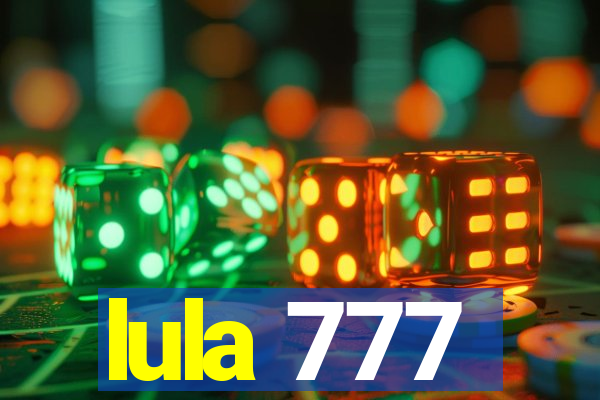 lula 777