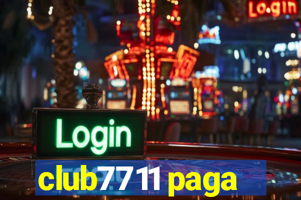 club7711 paga