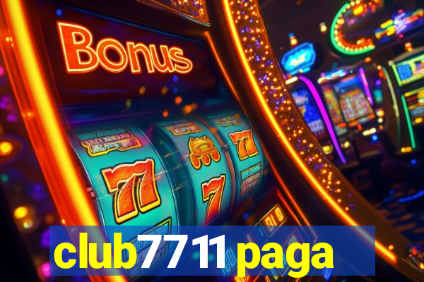 club7711 paga