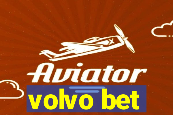 volvo bet