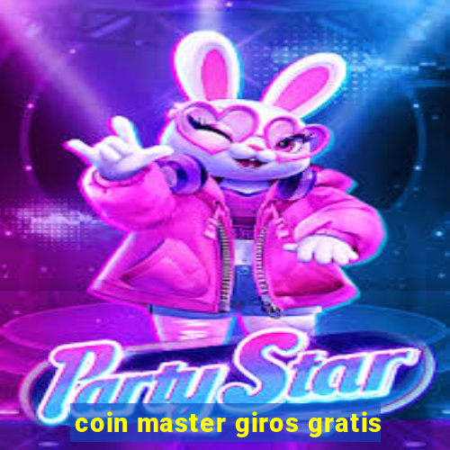 coin master giros gratis