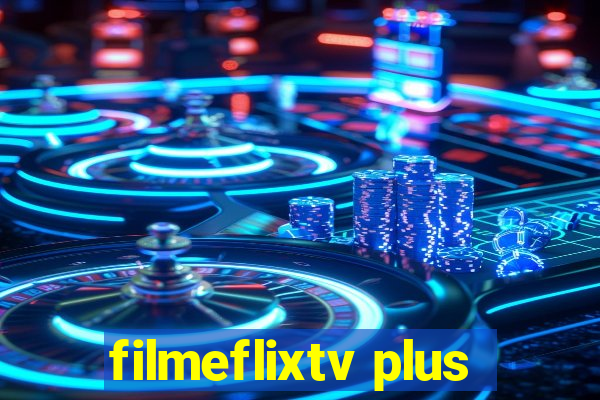 filmeflixtv plus