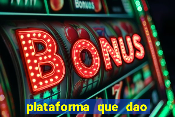 plataforma que dao bonus de cadastro