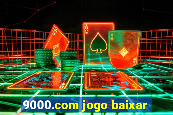 9000.com jogo baixar