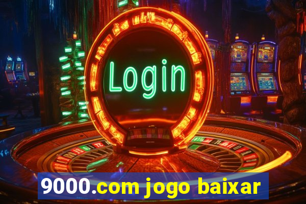 9000.com jogo baixar