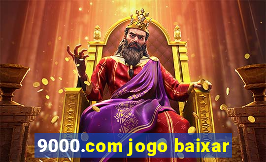 9000.com jogo baixar