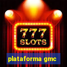 plataforma gmc