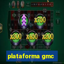 plataforma gmc