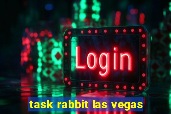 task rabbit las vegas