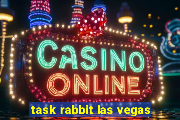 task rabbit las vegas