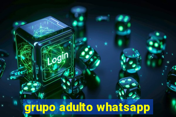 grupo adulto whatsapp