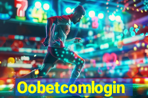 Oobetcomlogin