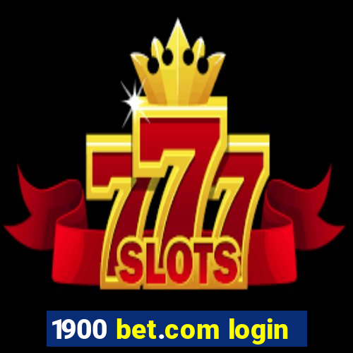 1900 bet.com login